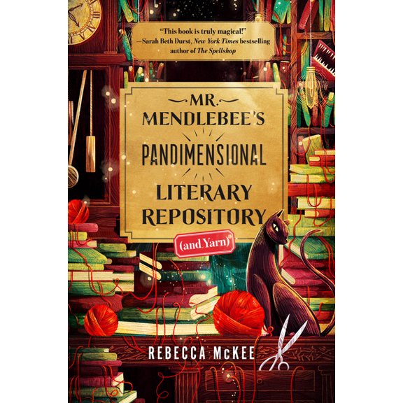 Mr. Mendlebee's Pandimensional Literary Repository (and Yarn), (Hardcover)