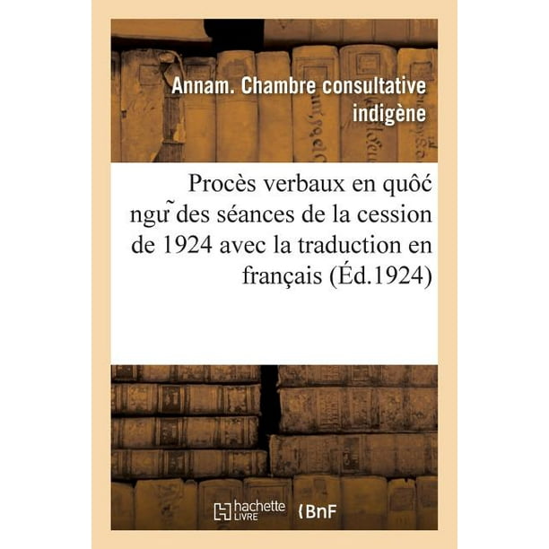 Proces Verbaux En Quo Ng Des Seances De La Cession De 1924 Avec La Traduction En Francais Paperback Walmart Com Walmart Com
