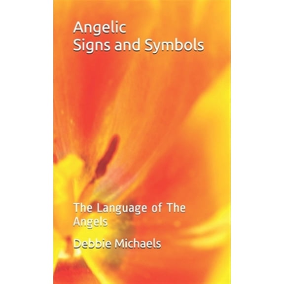 Pre-Owned Angelic Signs and Symbols : The Language of the Angels