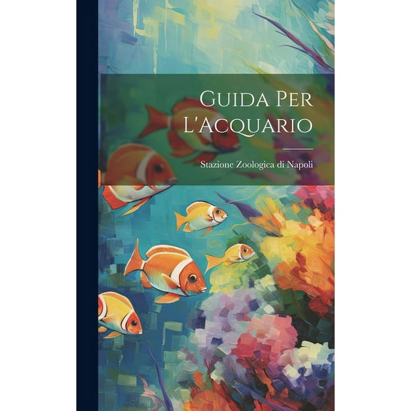 Guida Per L'Acquario (Hardcover)