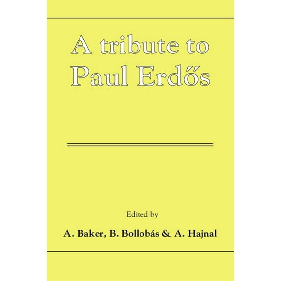 A Tribute to Paul Erdos, (Hardcover)