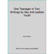 One Teenager in Ten: Writings by Gay and Lesbian Youth [Paperback - Used]