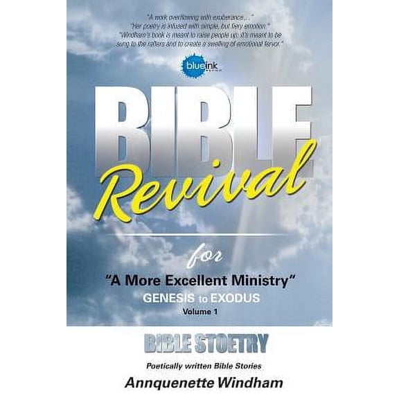Bible Revival for ''a More Excellent Ministry''