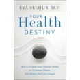 thumbnail image 3 of Your Health Destiny, Eva Selhub Paperback, 3 of 3