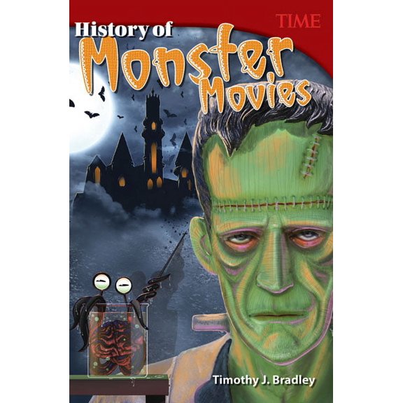 Time(r) Informational Text History of Monster Movies, (Paperback)