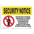 thumbnail image 1 of SignMission OS-SN-A-1218-L-11502 12 x 18 in. OSHA Security Notice Sign - Admittance Limited Employees Only, 1 of 1