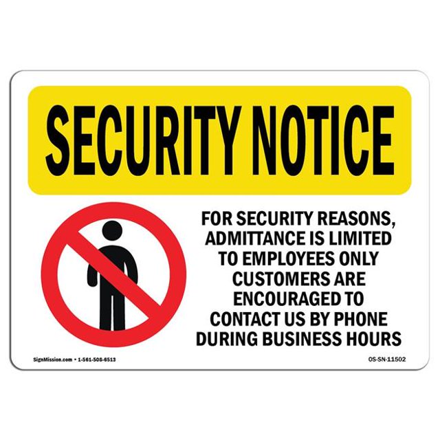 SignMission OS-SN-A-1218-L-11502 12 x 18 in. OSHA Security Notice Sign - Admittance Limited Employees Only