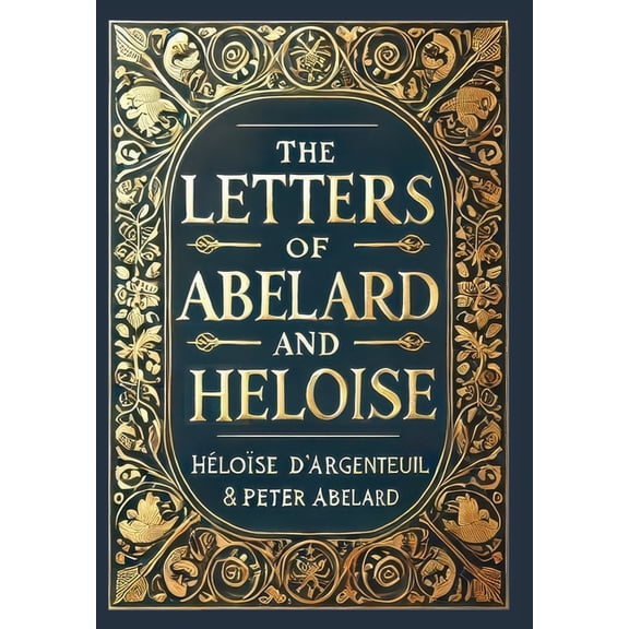 The Letters of Abelard and Heloise (Collector's Edition) (Laminated Hardback with Jacket), (Hardcover)