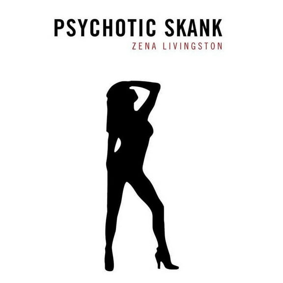 Psychotic Skank (Hardcover)