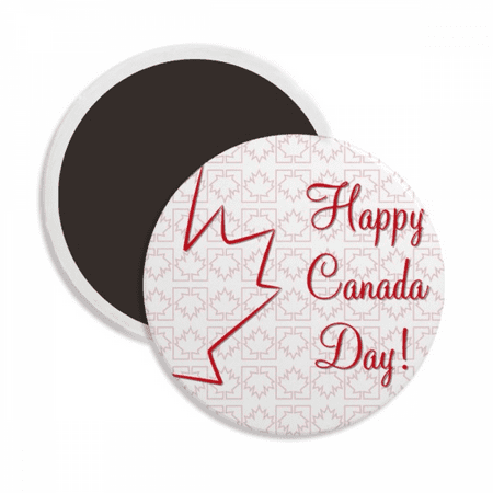

Happy Canada Day Maple Drawing Round Ceracs Fridge Magnet Keepsake Decoration