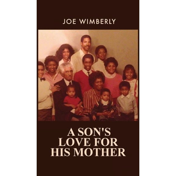 A Son's Love for His Mother, (Hardcover)