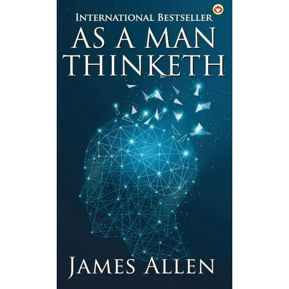 As a Man Thinketh, (Hardcover)