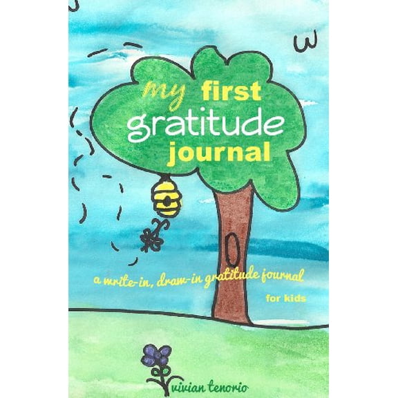 Pre-Owned My First Gratitude Journal : A Write-In, Draw-In Gratitude Journal for Kids