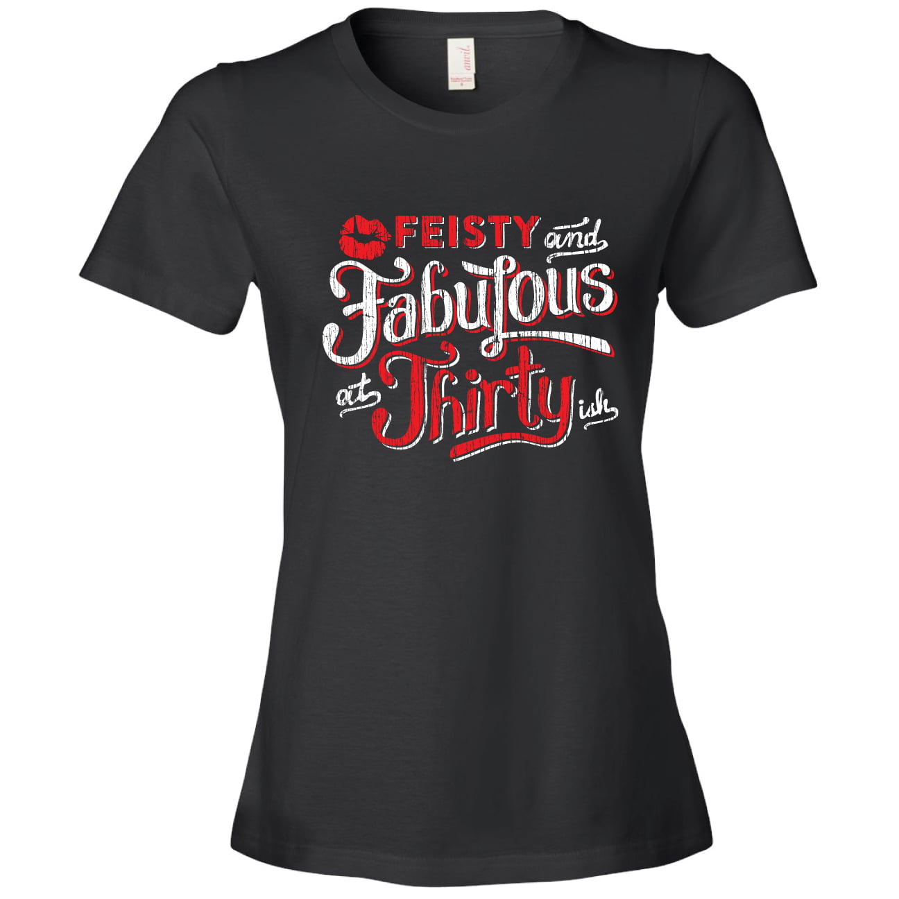 Feisty and Fabulous Brand: 30ish Feisty and Fabulous Shirt, 30th ...