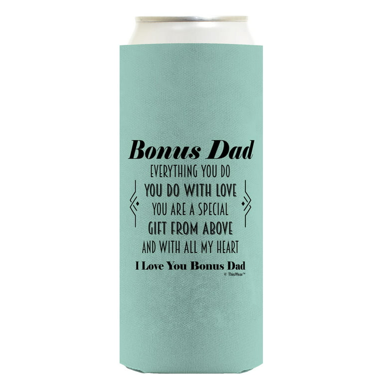 ThisWear Fathers Day Gift for Step Dad Bonus Dad You Are A Special Gift  From Above Poem 12-Pack Can Coolers Coolies Bonus Dad 