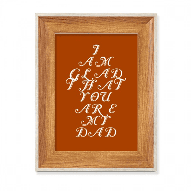 Glad Father Dad Excitation Grow Desktop Wooden Photo Frame Display Picture Art Painting Multiple Sets