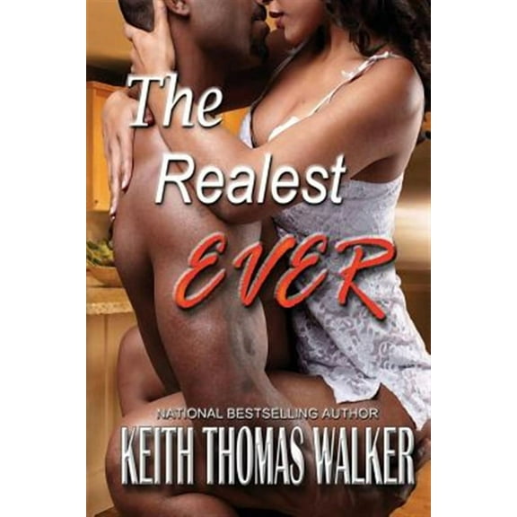 The Realest Ever (Paperback) by Keith Thomas Walker