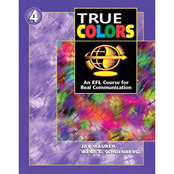 Pre-Owned True Colors: An EFL Course for Real Communication (Level 4 Student Book) (Paperback) 0201190524 9780201190526