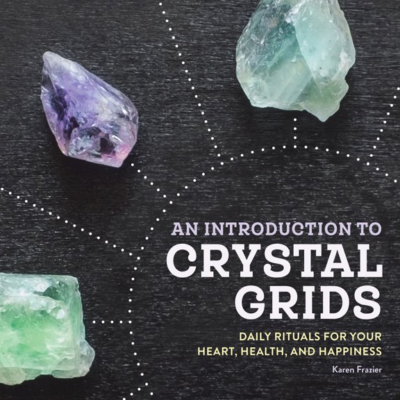 Pre-Owned An Introduction to Crystal Grids: Daily Rituals for Your Heart, Health, and Happiness, (Paperback)