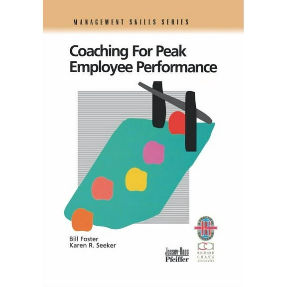 Coaching for Peak Employee Performance: A Practical Guide to Supporting Employee Development, (Paperback)