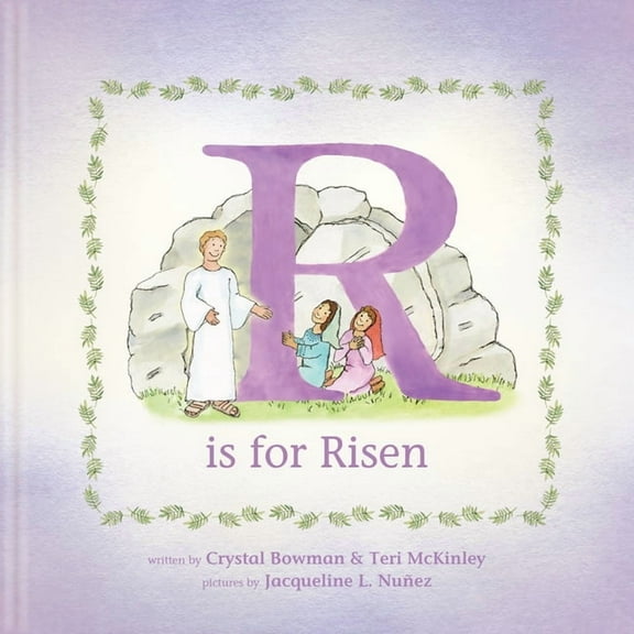 R Is for Risen: An ABC Easter Story, (Hardcover)