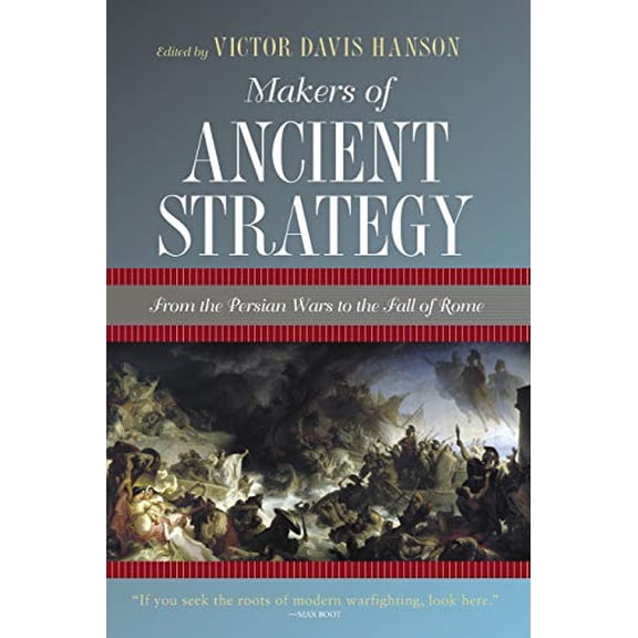 Pre-Owned Makers of Ancient Strategy: From the Persian Wars to the Fall of Rome