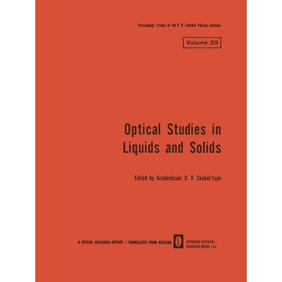 Lebedev Physics Institute Optical Studies in Liquids and Solids, Book 39, (Paperback)