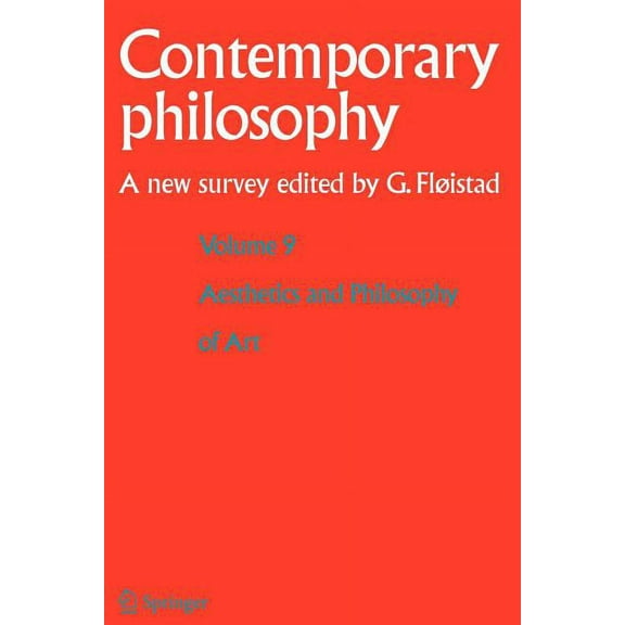 Contemporary Philosophy: A New Survey Volume 9: Aesthetics and Philosophy of Art, Book 9, (Paperback)