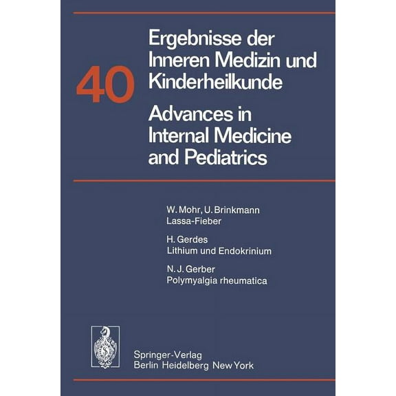 Ergebnisse Der Inneren Medizin Und Kinde Ergebnisse Der Inneren Medizin Und Kinderheilkunde / Advances in Internal Medicine and Pediatrics, Book 40, (Paperback)