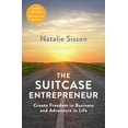 thumbnail image 1 of Pre-Owned The Suitcase Entrepreneur: Create Freedom in Business and Adventure in Life (Paperback) 1501178172 9781501178177, 1 of 1