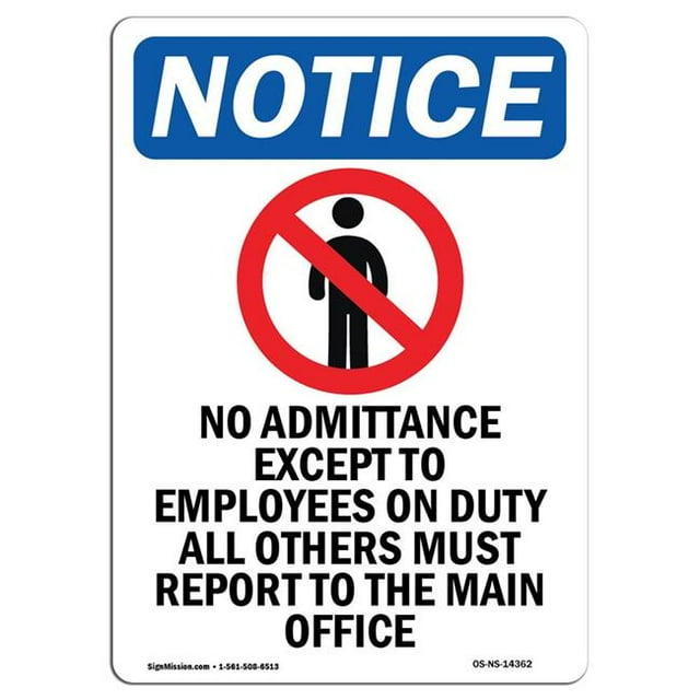 SignMission OS-NS-A-710-V-14362 7 x 10 Po Panneau d'Affichage OSHA - Pas d'Admission sauf