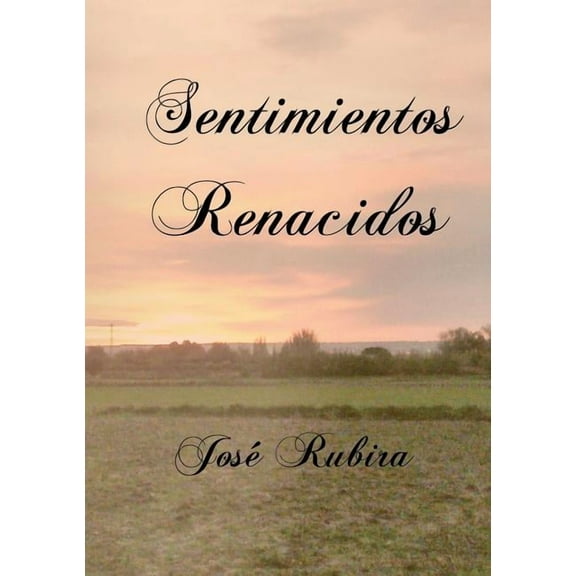 Sentimientos Renacidos (Paperback)