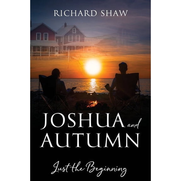 Joshua and Autumn: Just the Beginning, (Paperback)