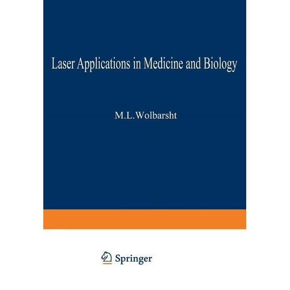 Laser Applications in Medicine and Biology: Volume 2, (Paperback)