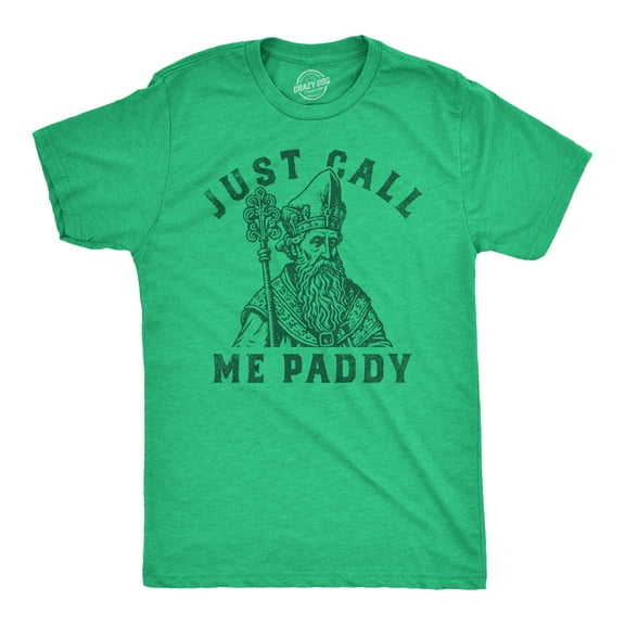 Mens Just Call Me Paddy T Shirt Funny St Pattys Day Parade Dad Joke Tee for Guys Graphic Tees