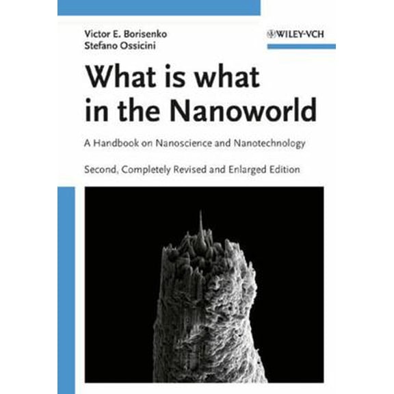 Pre-Owned What is What in the Nanoworld: A Handbook on Nanoscience and Nanotechnology (Hardcover) 3527407839 9783527407835