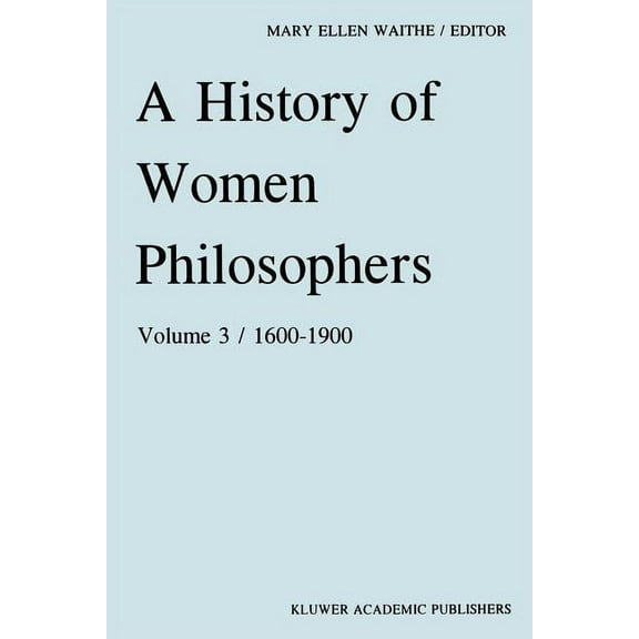 History of Women Philosophers: A History of Women Philosophers (Paperback)