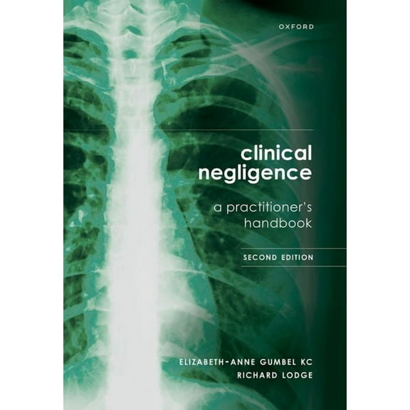 Clinical Negligence: A Practitioner's Handbook, (Hardcover)