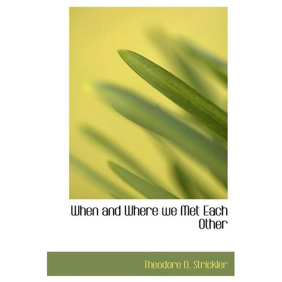 When and Where We Met Each Other (Hardcover)