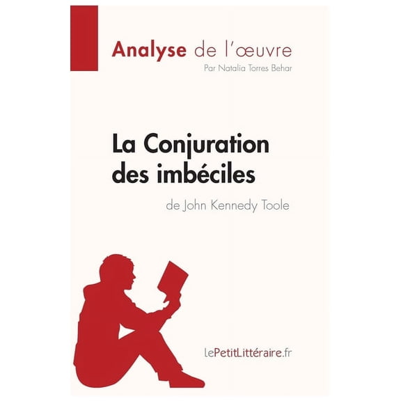 La Conjuration des imbéciles de John Kennedy Toole (Analyse de l'oeuvre) (Paperback)