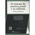 thumbnail image 1 of EL SISTEMA DE JUSTICIA PENAL Y SU REFORMA: TEORIA Y PRACTICA DISTRIBUCIONES FONTAMARA ERNESTO MENDIETA, 1 of 2