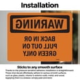 thumbnail image 3 of (2 Pack) Back In Or Pull Out On Green Only OSHA Warning Sign 14 Inch X 10 Inch Vinyl Label Decal Sticker Weather Resistant, UV Protected for Workplace, Business, and Construction Site,, 3 of 7