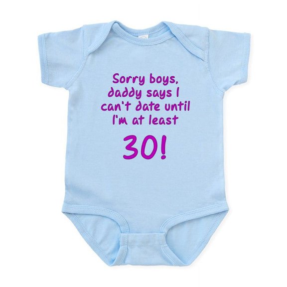 CafePress - Sorry Boys Daddy Says I Can't Infant Bodysuit - Baby Light Bodysuit, Size Newborn - 24 Months