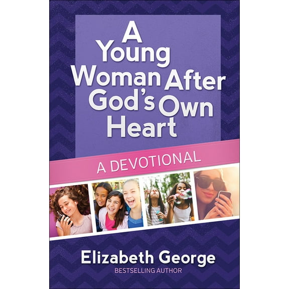 A Young Woman After God's Own Heart--A Devotional (Hardcover)