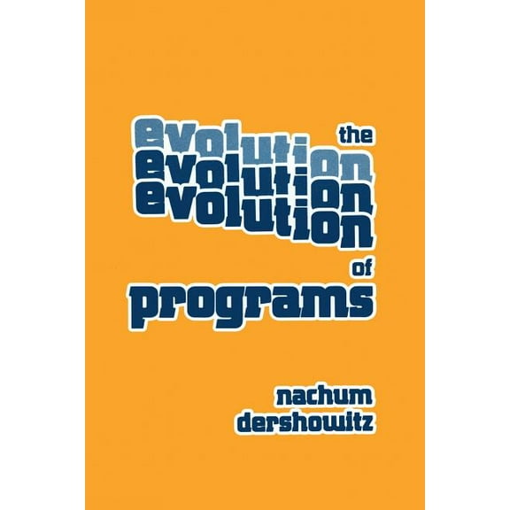 Progress in Computer Science and Applied The Evolution of Programs, Book 5, (Paperback)