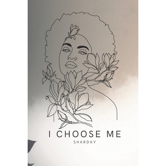 I Choose Me, (Paperback)