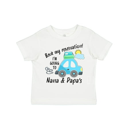 

Inktastic Book My Reservation! I m Going to Nana and Papa s Gift Toddler Boy or Toddler Girl T-Shirt