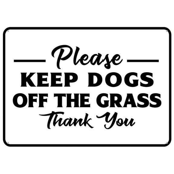 Please Keep Dogs Off The Grass Thank You Sign 8X12 Inch Rust Free Aluminum,Uv Ink Printing,Indoor Or Outdoor Use