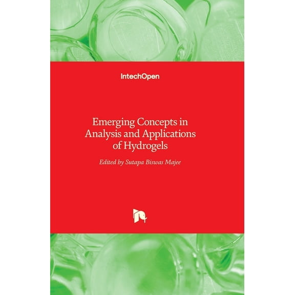 Emerging Concepts in Analysis and Applications of Hydrogels (Hardcover)