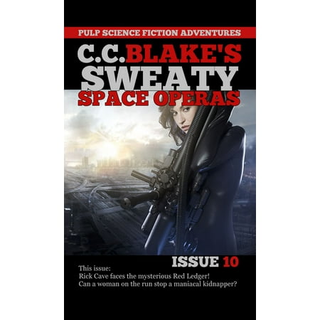 C. C. Blake's Sweaty Space Operas, Issue 10 -